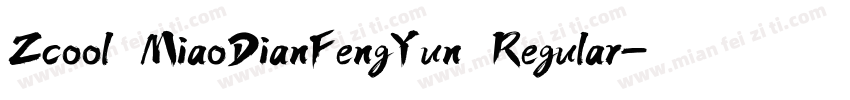 Zcool MiaoDianFengYun Regular字体转换